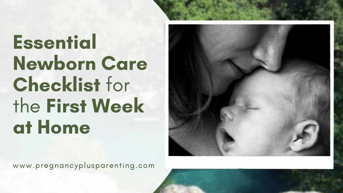 Essential Newborn Care Checklist for the First Week at Home