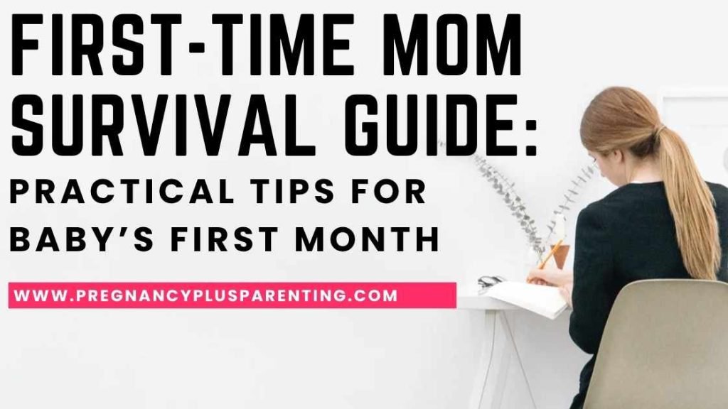 First-Time Mom Survival Guide: Practical Tips for Baby’s First Month
