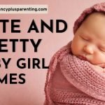 Cute and Pretty Baby Girl Names (A–Z)