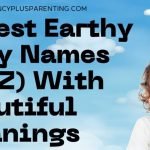 Cutest Earthy Baby Names (A–Z) With Beautiful Meanings