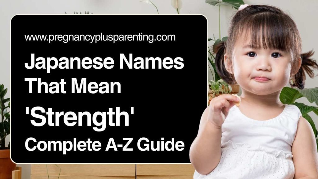 Japanese Names That Mean 'Strength' - Complete A-Z Guide