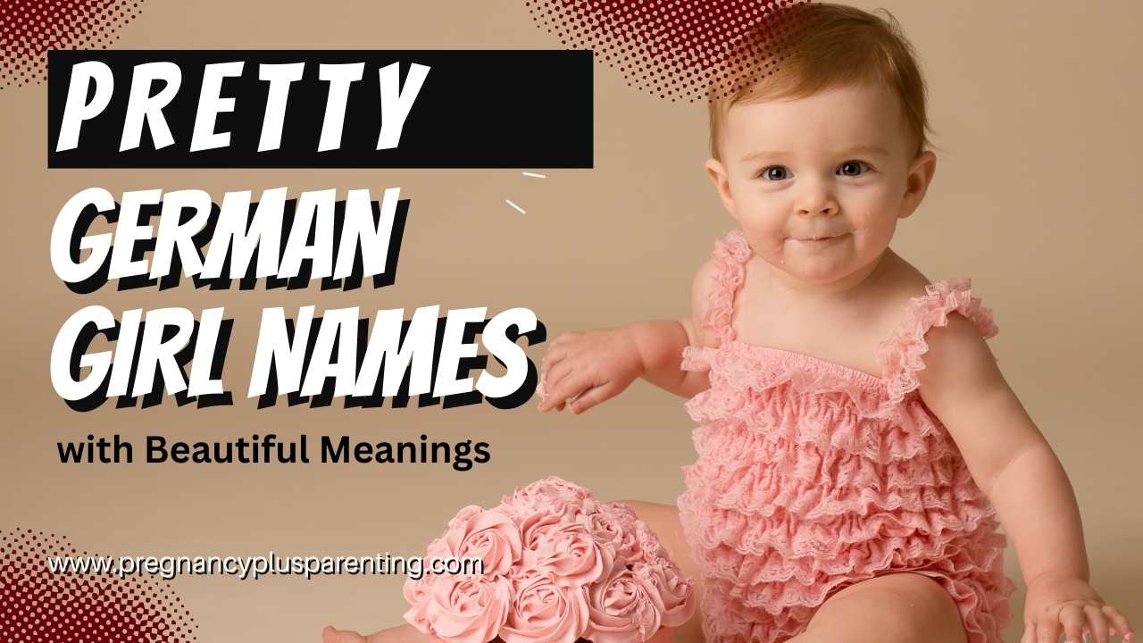 Pretty German Girl Names with Beautiful Meanings