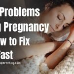 Sleep Problems During Pregnancy and How to Fix Them Fast
