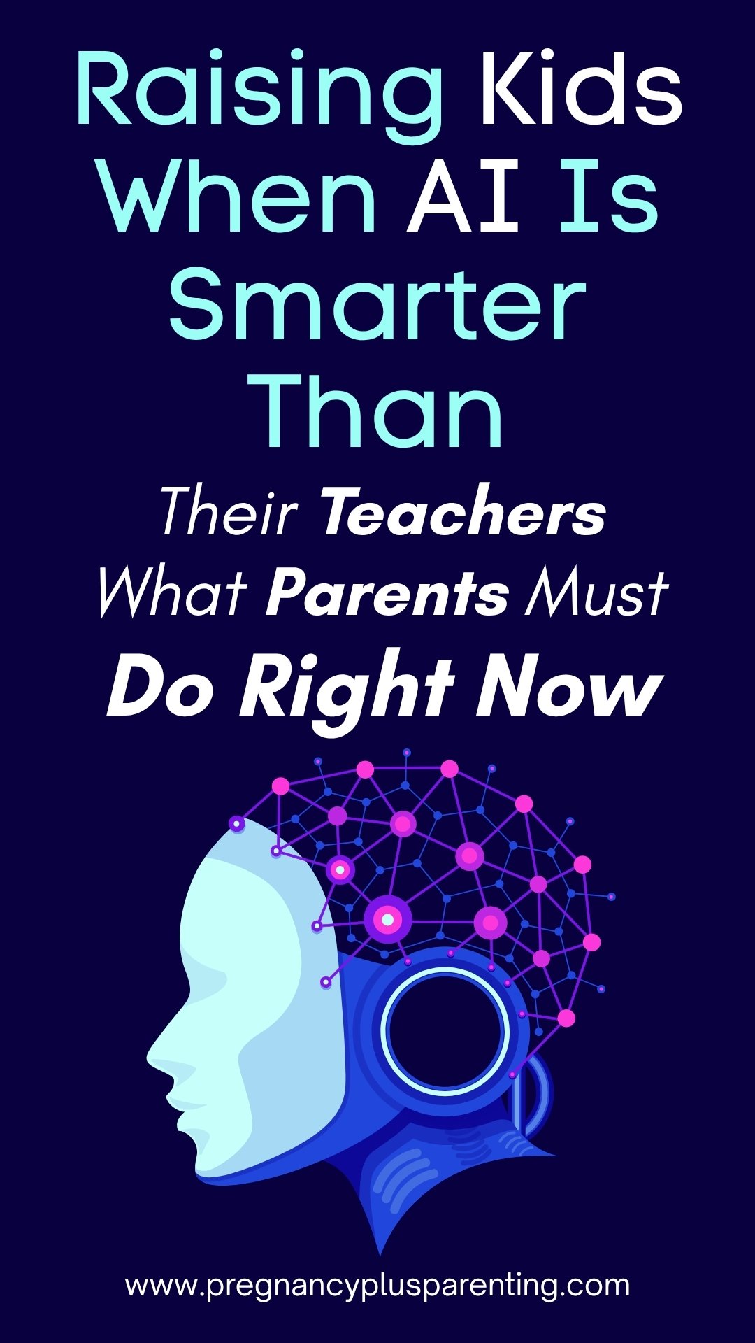 Raising Kids When AI Is Smarter Than Their Teachers What Parents Must Do Right Now