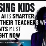 Raising Kids When AI Is Smarter Than Their Teachers What Parents Must Do Right Now