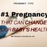 The #1 Pregnancy Tip That Can Change Your Baby’s Health
