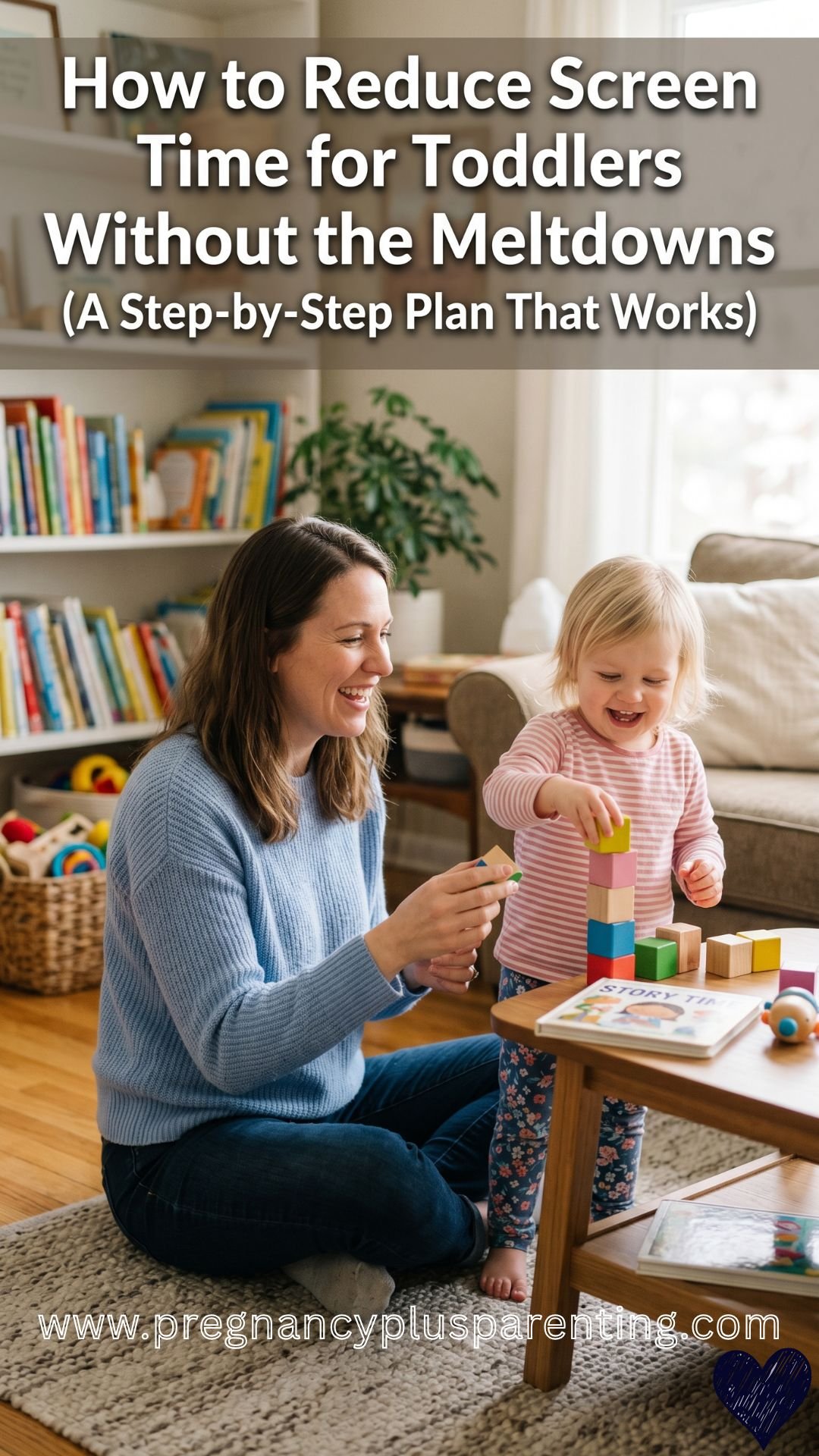 How to Reduce Screen Time for Toddlers Without the Meltdowns (A Step-by-Step Plan That Works)