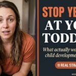 How to Discipline a 2 Year Old Without Yelling (What Actually Works According to Child Development)